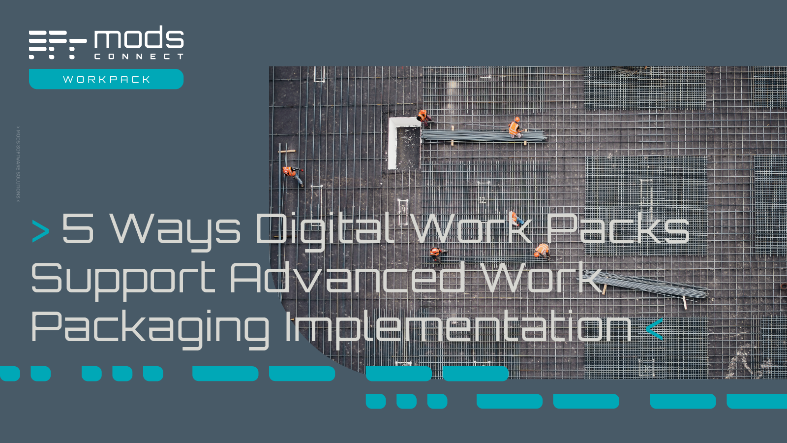 5 Ways Digital Work Packs Support Advanced Work Packaging Implementation