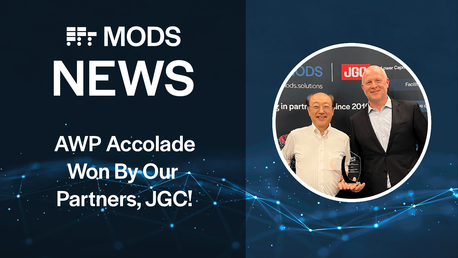 JGC Wins AWP Project Award Through Digital Partnership With MODS